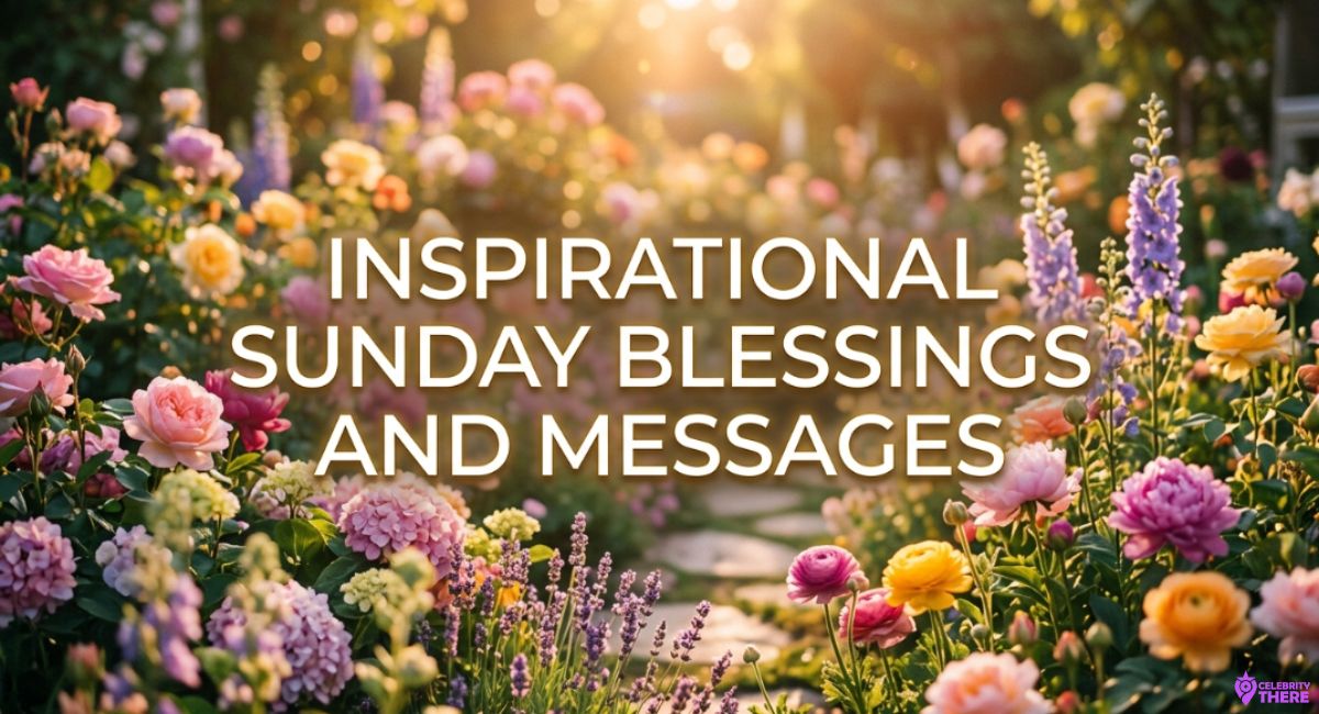 Inspirational Sunday Blessings and Messages