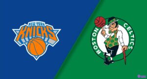 Knicks vs Boston Celtics Match Player Stats