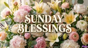 Sunday Blessings